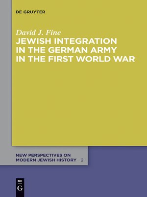 cover image of Jewish Integration in the German Army in the First World War